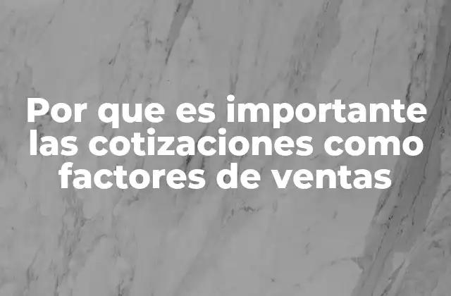 Cómo las cotizaciones impactan en la percepción del cliente