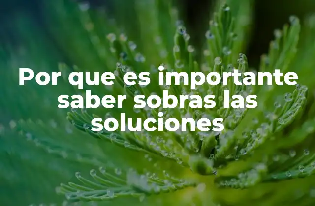 La importancia de pensar en soluciones antes que en problemas