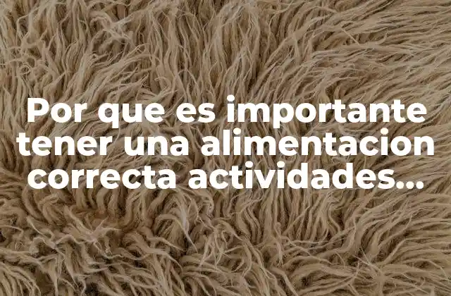 Por que es Importante Tener una Alimentacion Correcta Actividades Preescolar 2 La relación entre la nutrición y el desarrollo integral en la etapa preescolar