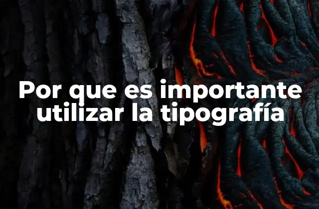 Por que es Importante Utilizar la Tipografía