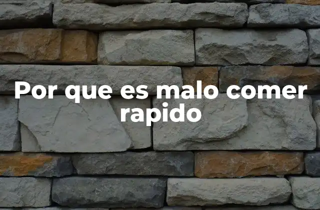 Cómo la velocidad en la comida afecta la salud digestiva
