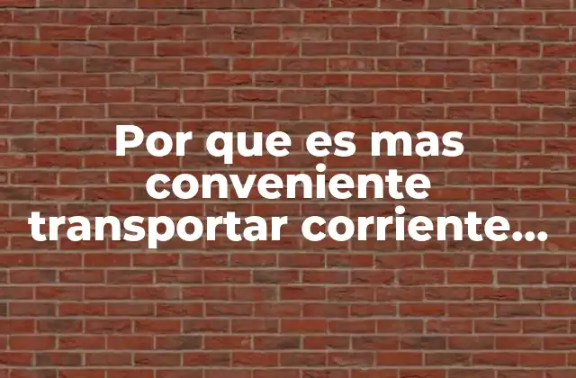 Por que es mas Conveniente Transportar Corriente Alterna