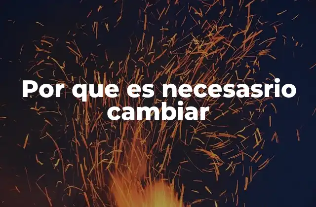 La evolución como reflejo del cambio necesario