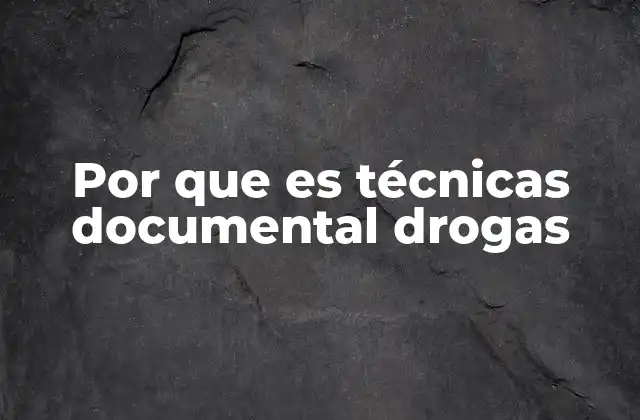 La narrativa en documentales sobre drogas