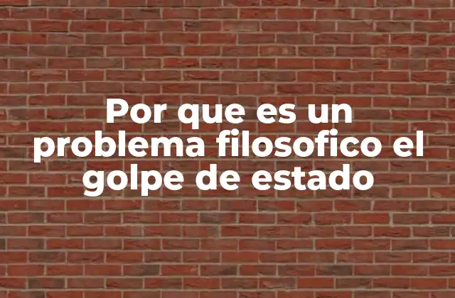 El golpe de estado y la crisis de legitimidad del poder