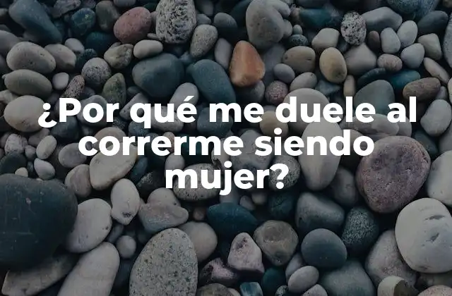 ¿por Qué Me Duele Al Correrme Siendo Mujer?