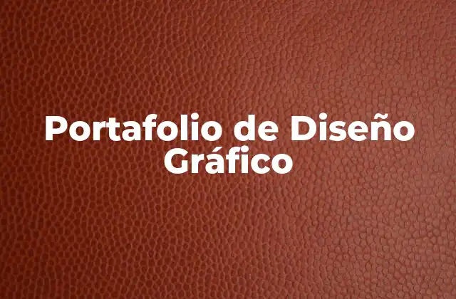 Portafolio de Diseño Gráfico