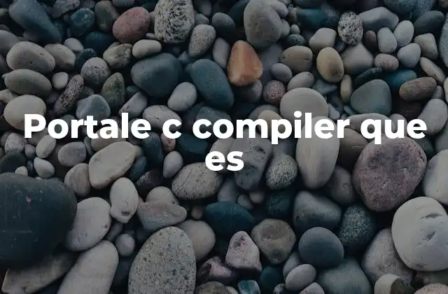 Portale C Compiler que es