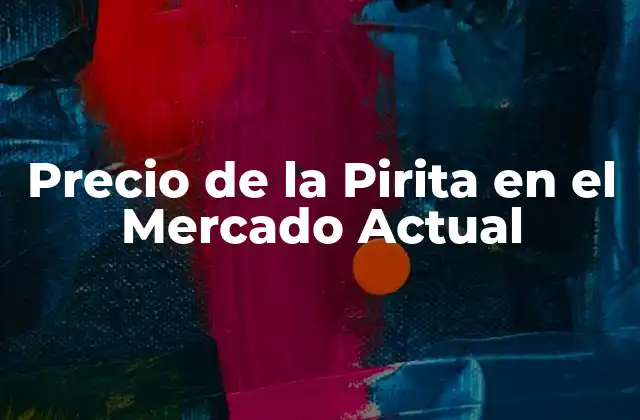 Características y Propiedades de la Pirita
