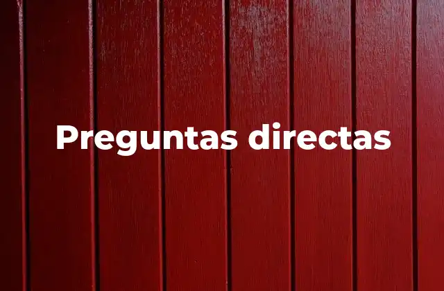 Preguntas Directas
