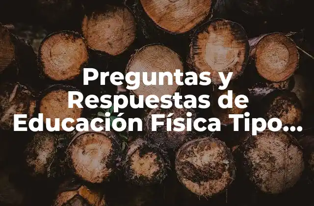 Preguntas y Respuestas de Educación Física Tipo Icfes 2 Importancia de la Educación Física en la Formación de los Estudiantes