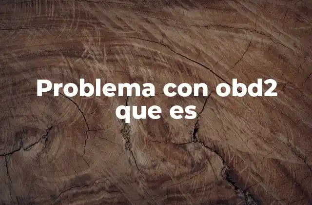 Problema con Obd2 que es