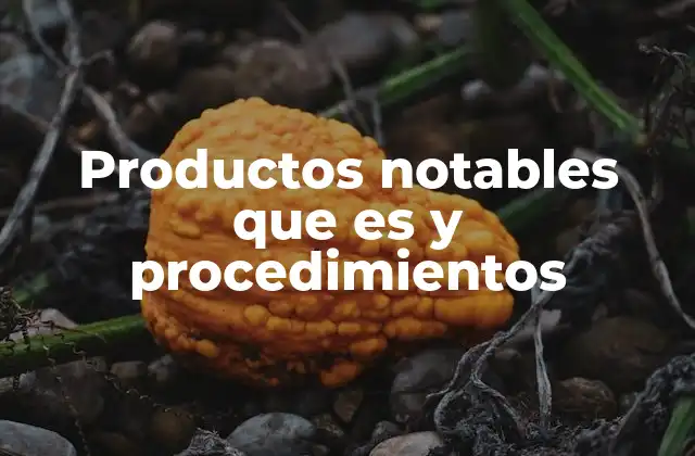 Productos Notables que es y Procedimientos