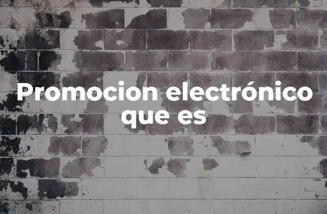 Promocion Electrónico que es