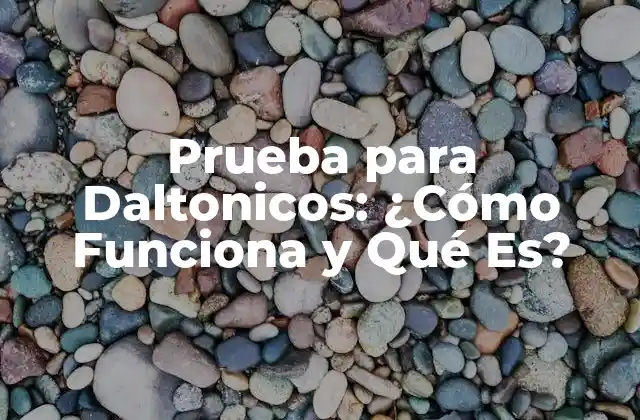 ¿Qué es el Daltonismo?