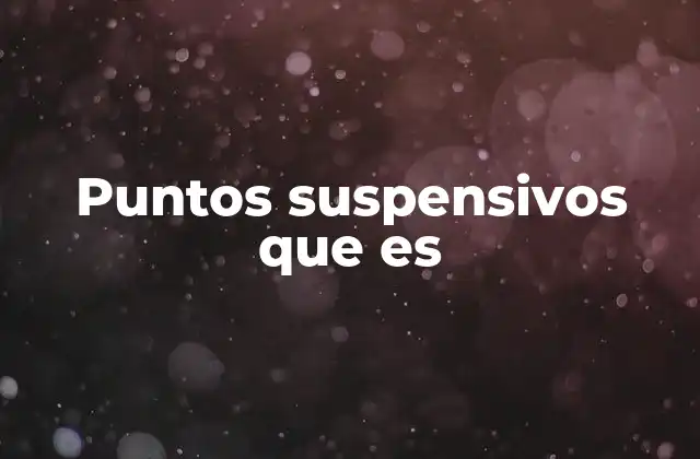 El uso de los puntos suspensivos en la comunicación escrita