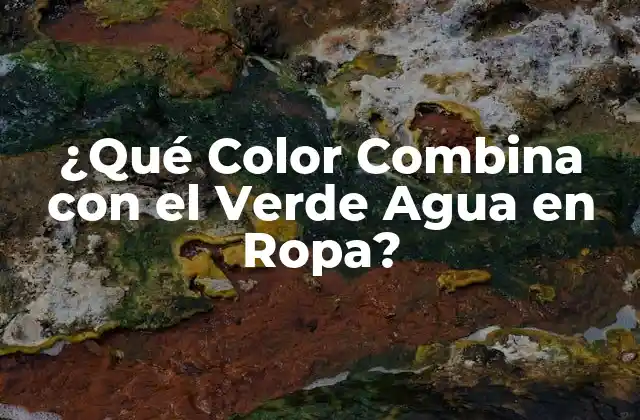 El Verde Agua: Un Color Fresco y Versátil