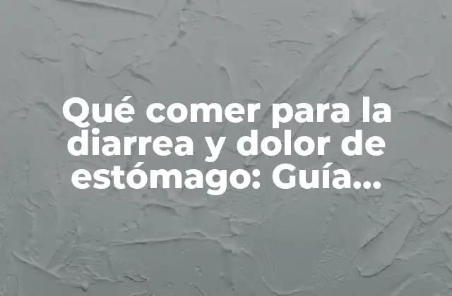 Qué Comer para la Diarrea y Dolor de Estómago: Guía Completa 2 Cómo funciona el sistema digestivo