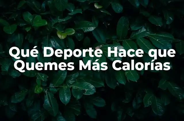 Qué Deporte Hace que Quemes Más Calorías 2 Los 5 Deportes que Queman Más Calorías