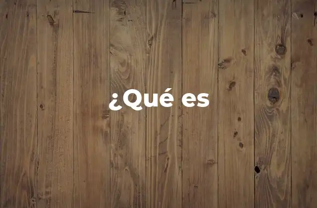 ¿qué es