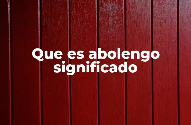 Que es Abolengo Significado