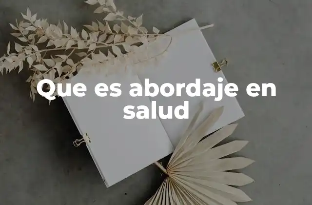 Que es Abordaje en Salud