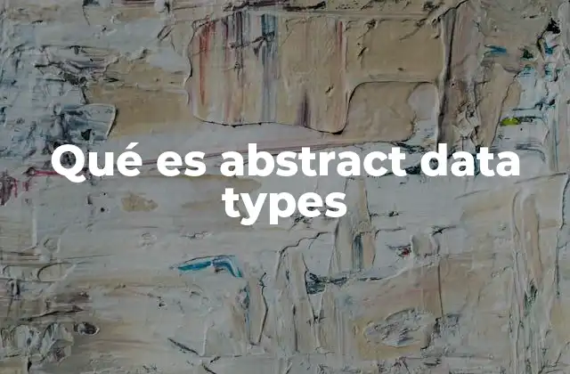 Qué es Abstract Data Types