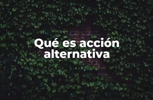 Qué es Acción Alternativa