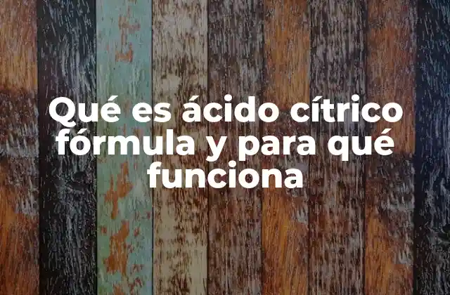 Funciones del ácido cítrico en la industria alimentaria