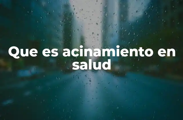 Que es Acinamiento en Salud