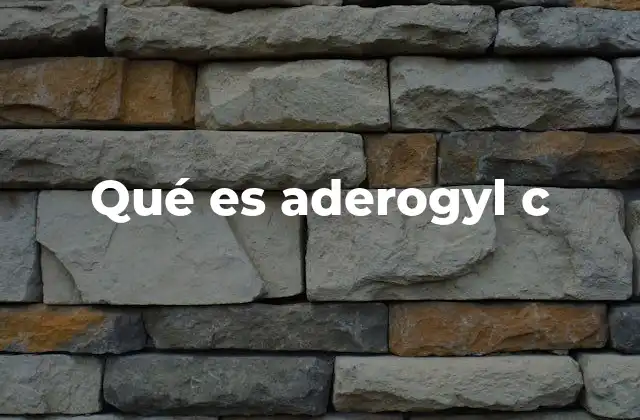 Qué es Aderogyl C