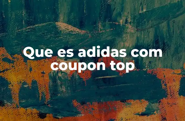 Que es Adidas Com Coupon Top