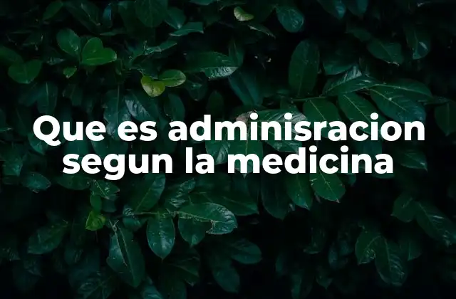 El rol de la administración en la atención médica