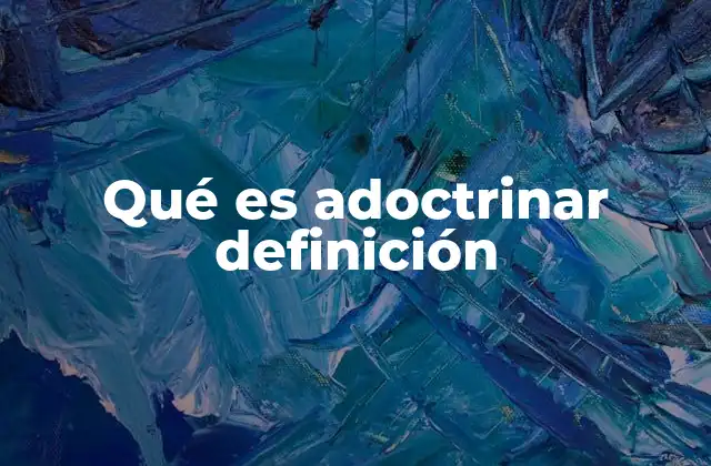 El adoctrinamiento en la educación formal