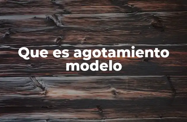 Cómo identificar los síntomas del agotamiento modelo