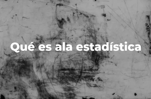 Qué es Ala Estadística