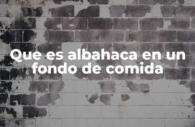 Que es Albahaca en un Fondo de Comida