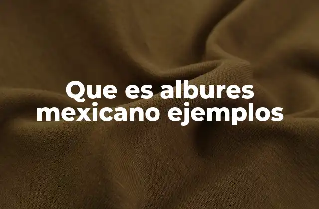 Que es Albures Mexicano Ejemplos