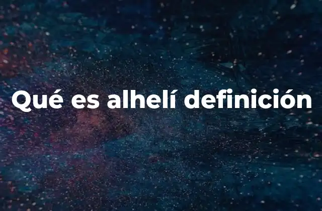 Qué es Alhelí Definición