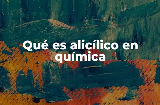 Estructura y características de los compuestos alicíclicos