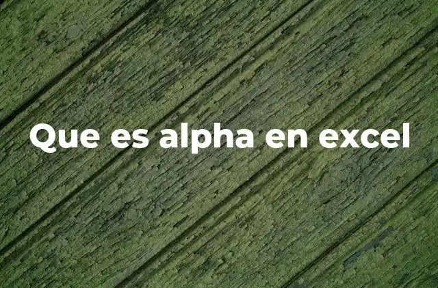 Que es Alpha en Excel 2 El papel de alpha en análisis de datos