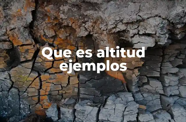 Que es Altitud Ejemplos