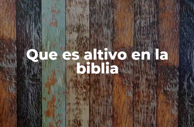 Que es Altivo en la Biblia