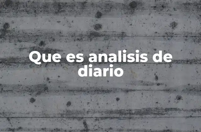 Que es Analisis de Diario