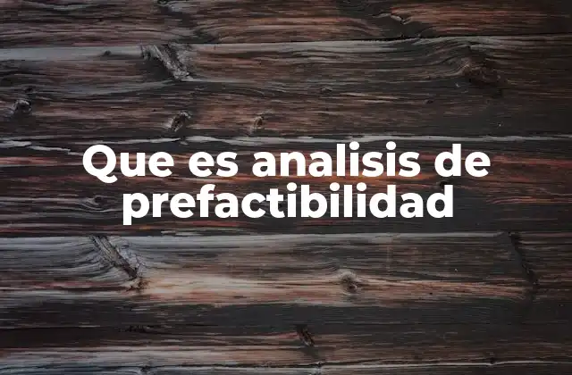 Que es Analisis de Prefactibilidad