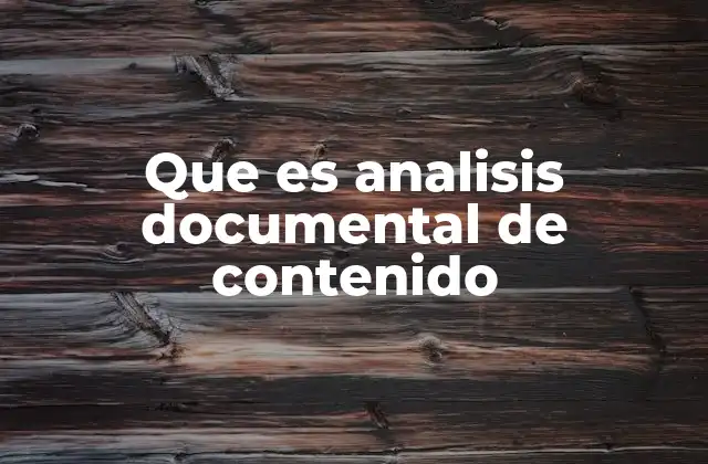 Que es Analisis Documental de Contenido