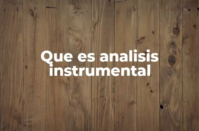 Que es Analisis Instrumental