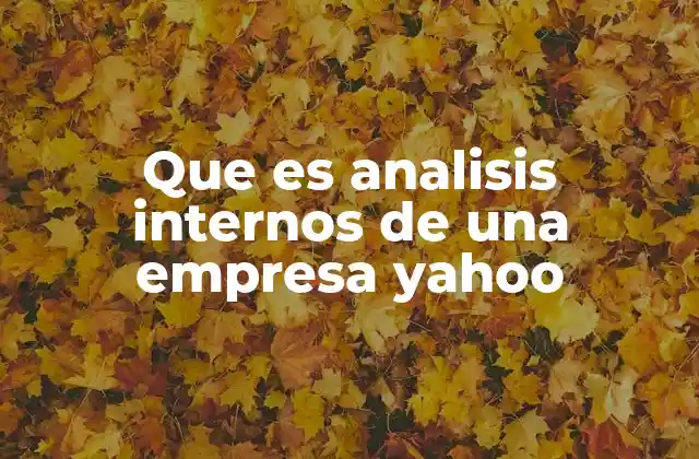 La importancia del autoevaluación empresarial en el desarrollo de Yahoo