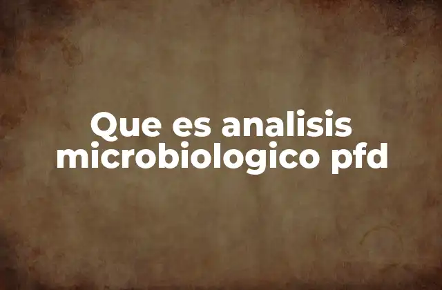 Aplicaciones del análisis microbiológico en diferentes sectores