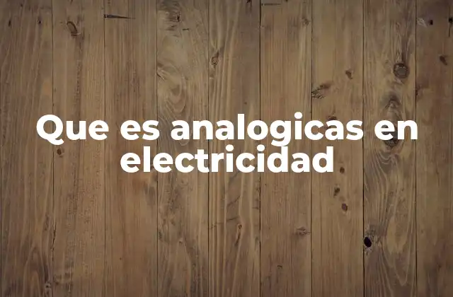El funcionamiento de los circuitos análogicos en electricidad